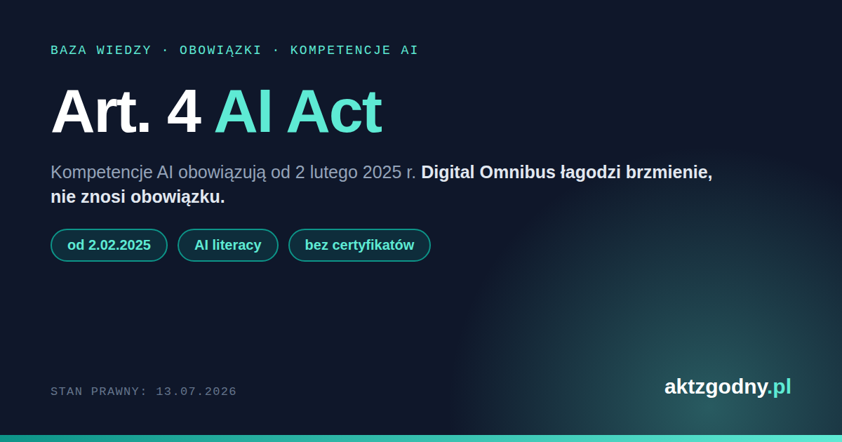 Art. 4 AI Act: kompetencje AI w firmie. Co wymaga przepis i co zmienia Digital Omnibus